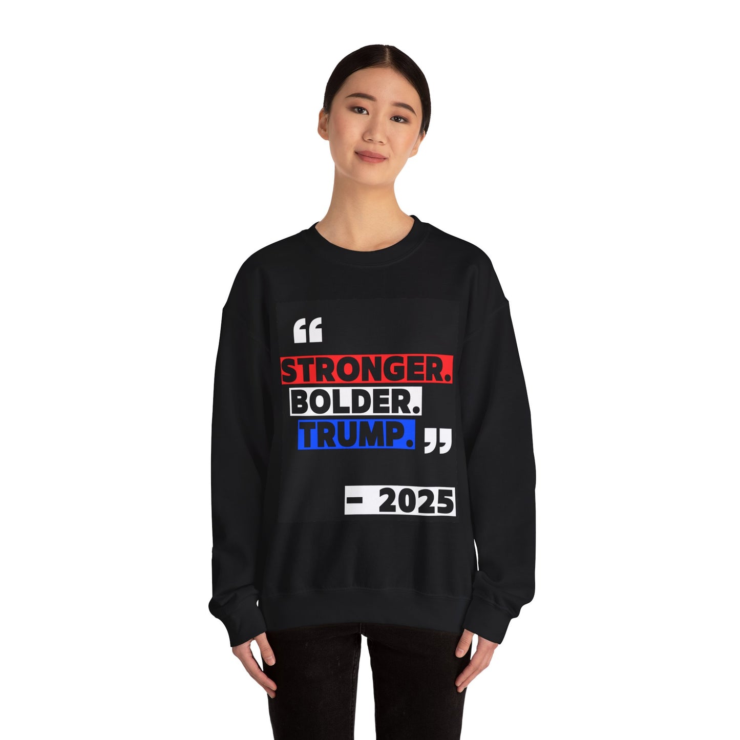 Stronger. Bolder. Trump – 2025 T-Shirt